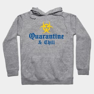 Quarantine & Chill Hoodie